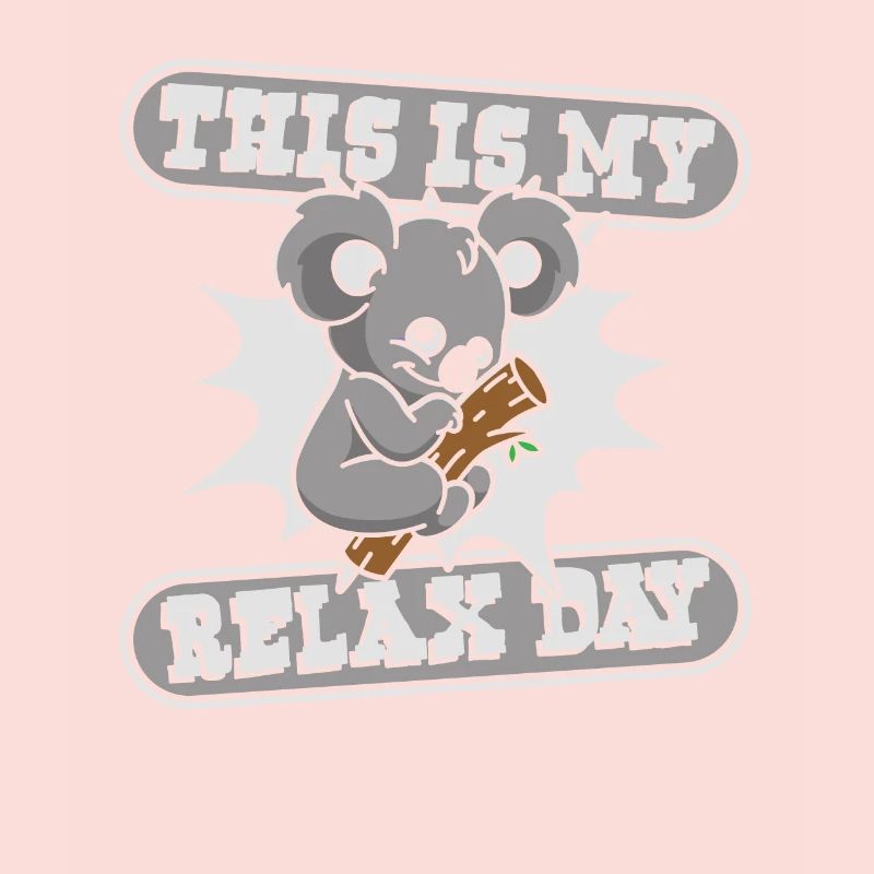 This Is My Relax Day Koalabear Eucalyptus Lover