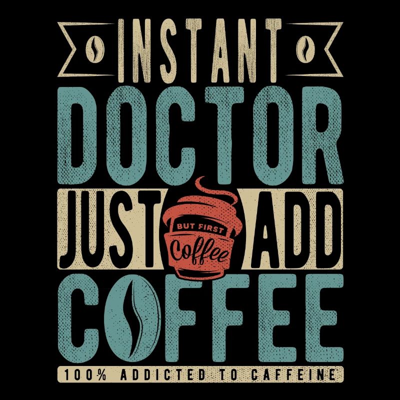 Instant Doctor Il suffit d’ajouter du café