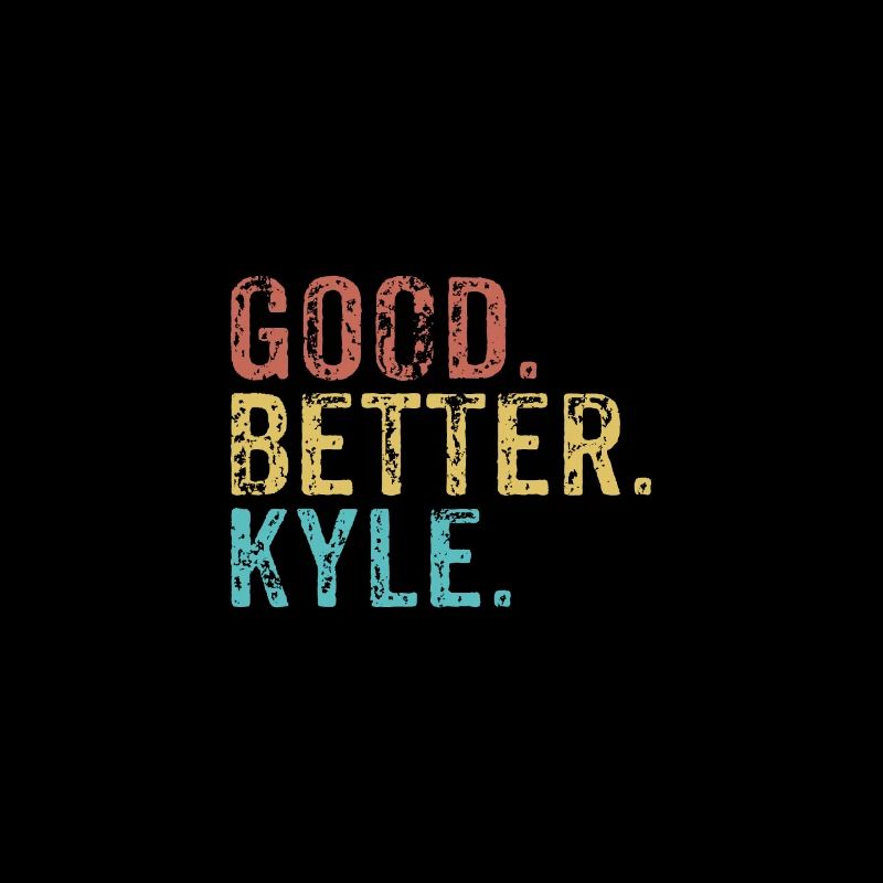 Cool guys are called kyle