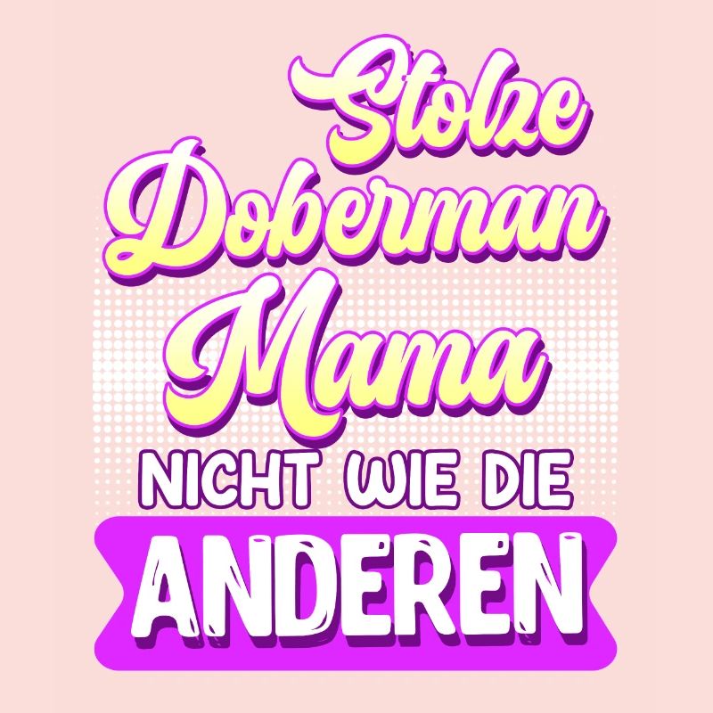 Doberman STOLZE DOBERMANN MAMA Hundebesitzer