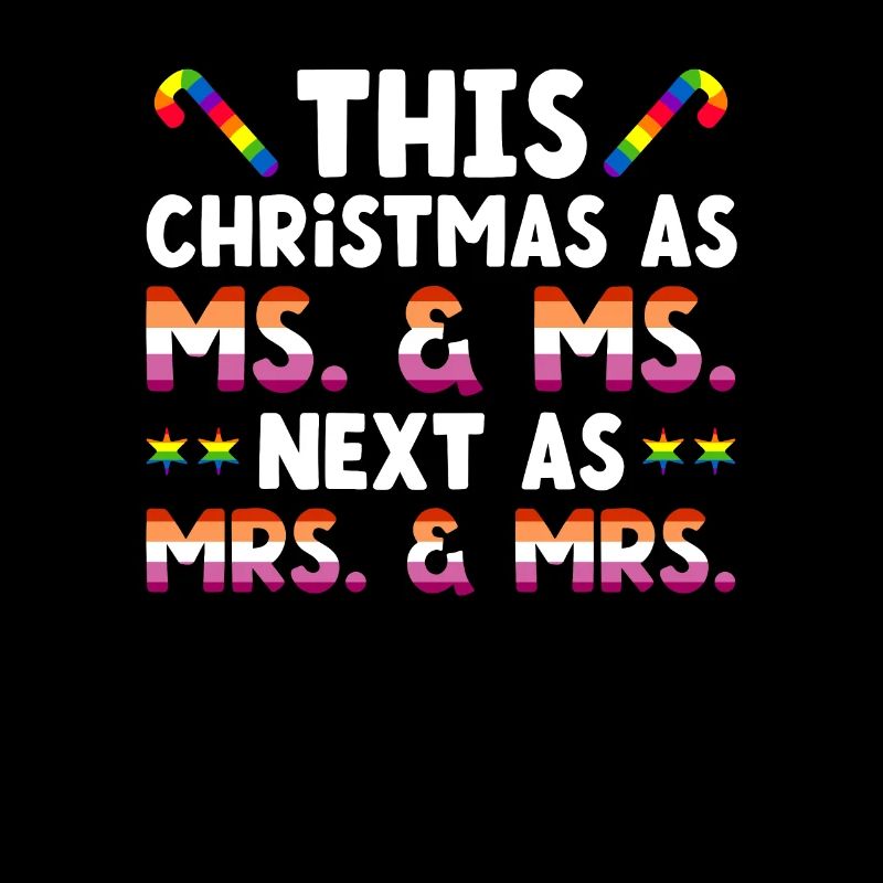 This Christmas as a Mrs. & Mrs. - next as