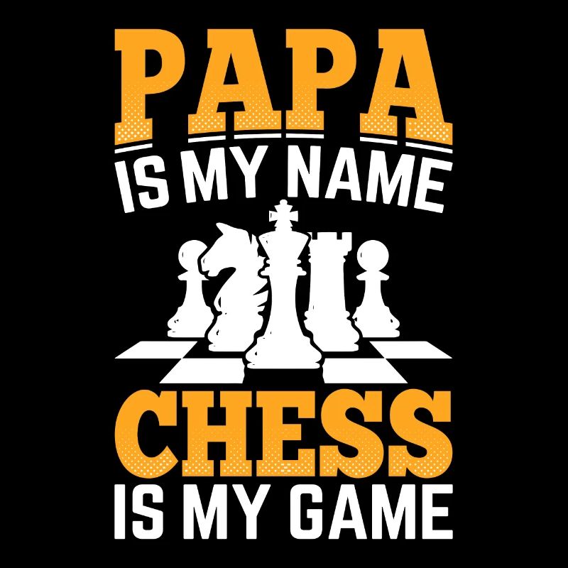 Chess Dad Checkmate Strategy Games Funny Chess