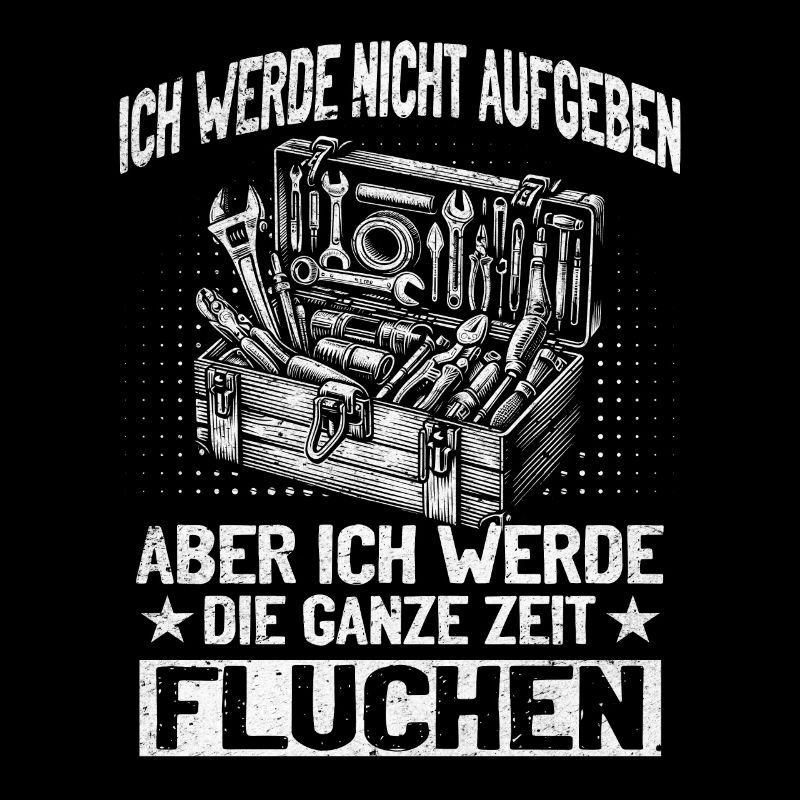 Craftsman Never give up, swear creatively!