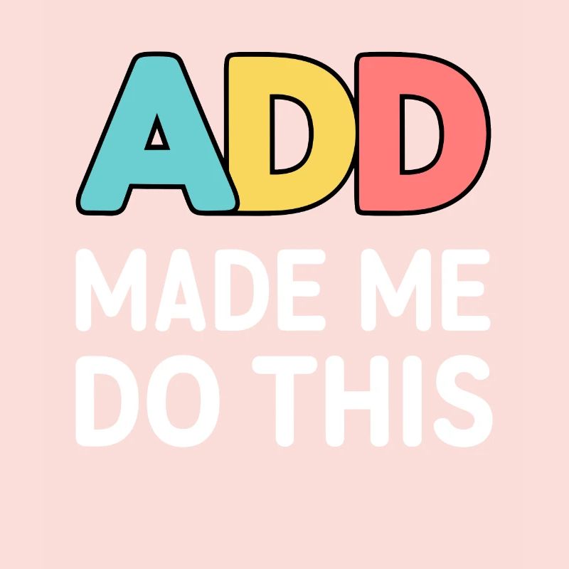 Attention Deficit Hyperactivity Disorder ADD