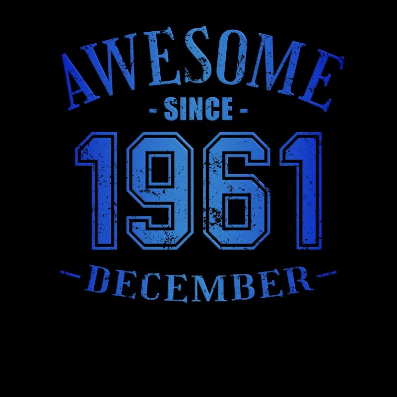 December 1961 - Geburtstag im Dezember Awesome