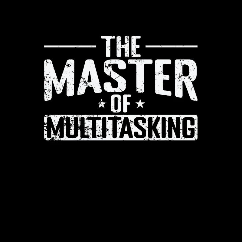 Le maître du multitâche