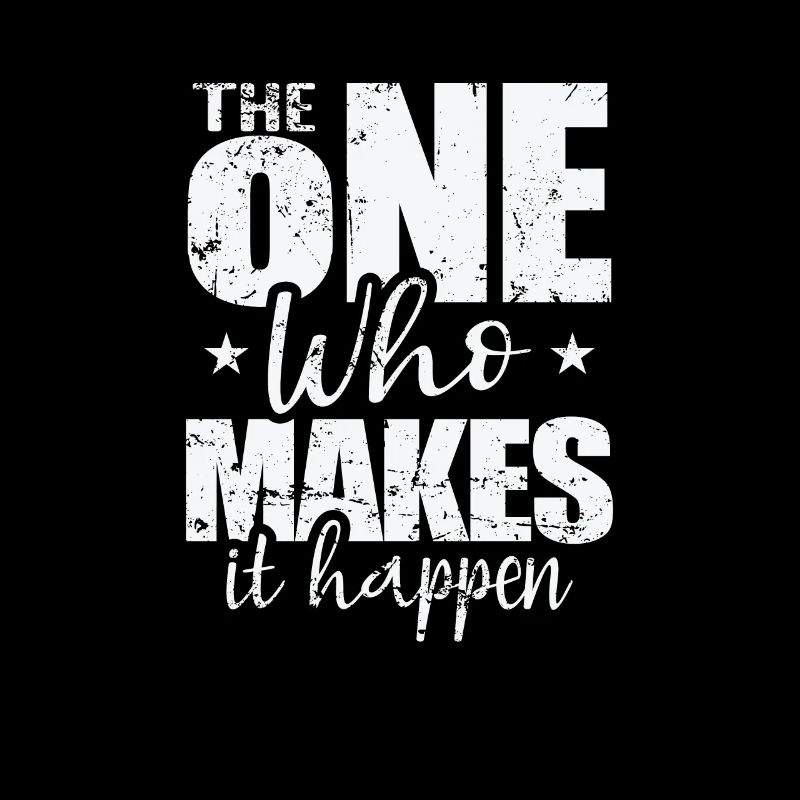 The One Who Makes It Happen