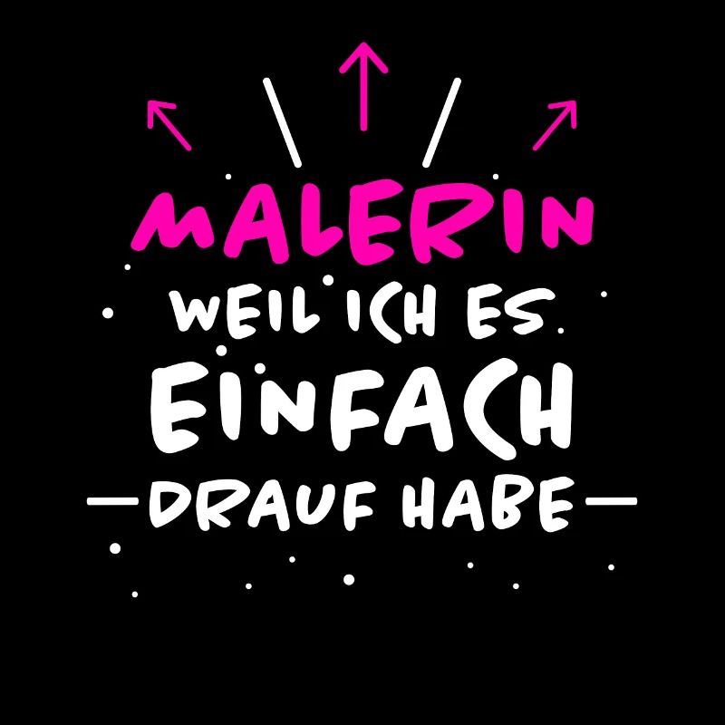 Malerin Spruch Malermeister Beruf Malerin Geschenk
