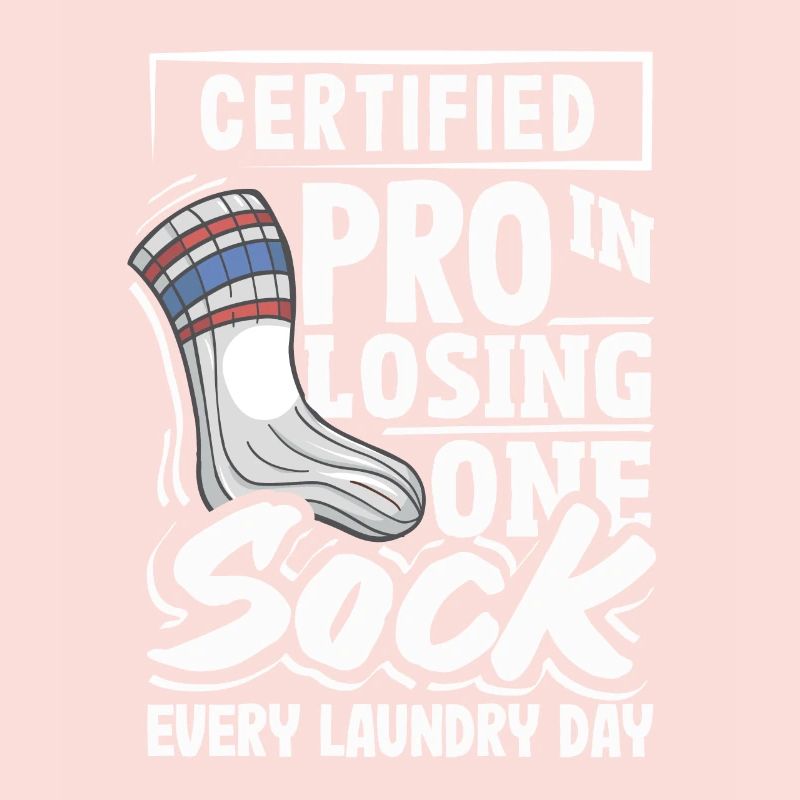 Certified Pro in Losing One Sock Every Laundry