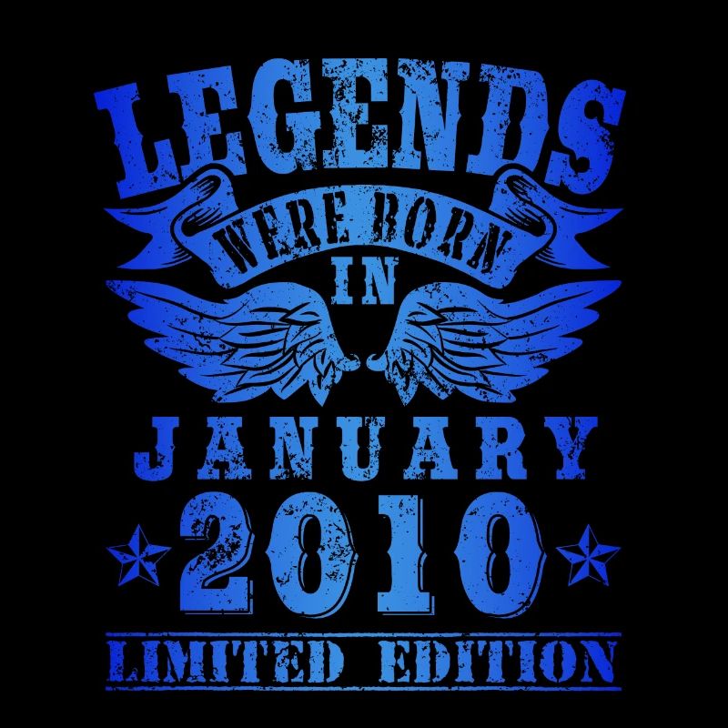 Legends were born in Januar 2010 Geburtstag