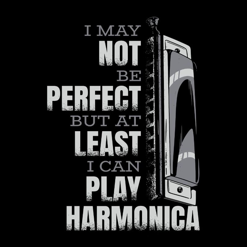 But At Least I Can Play Harmonica Harmonist