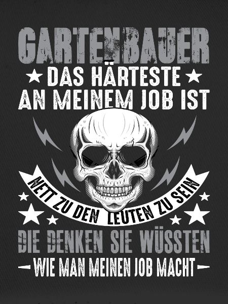 Gartenbau Gartenbauer Landschaftsbauer Spruch