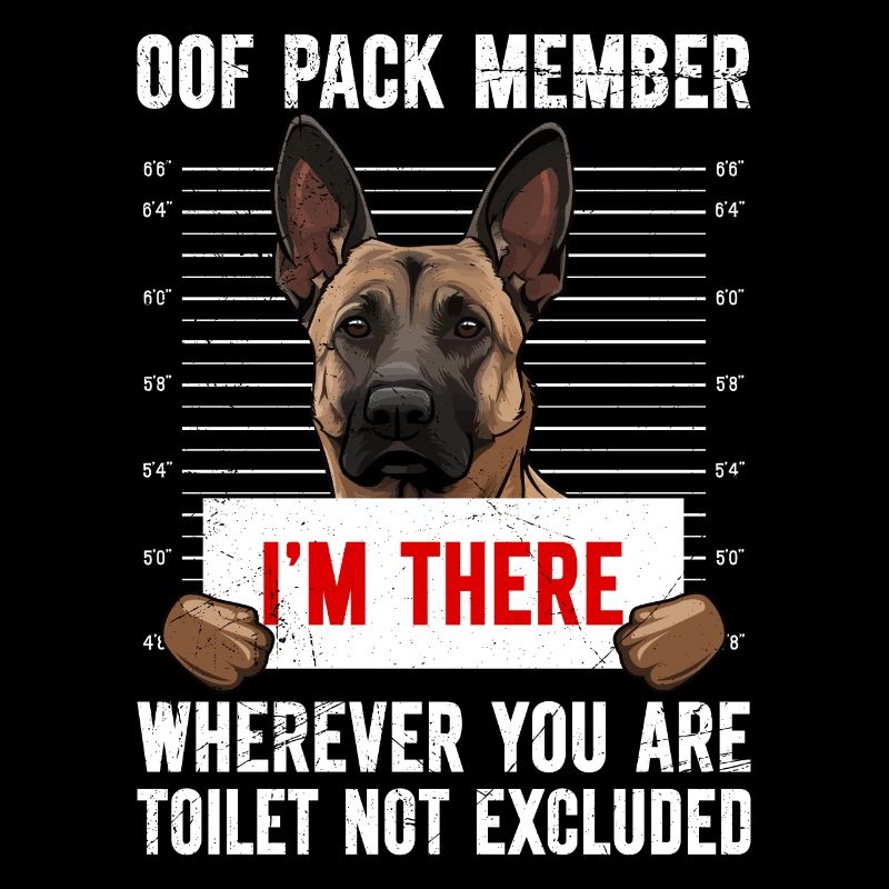 Malinois PACK MEMBER I'M THERE Lustiges Belgian