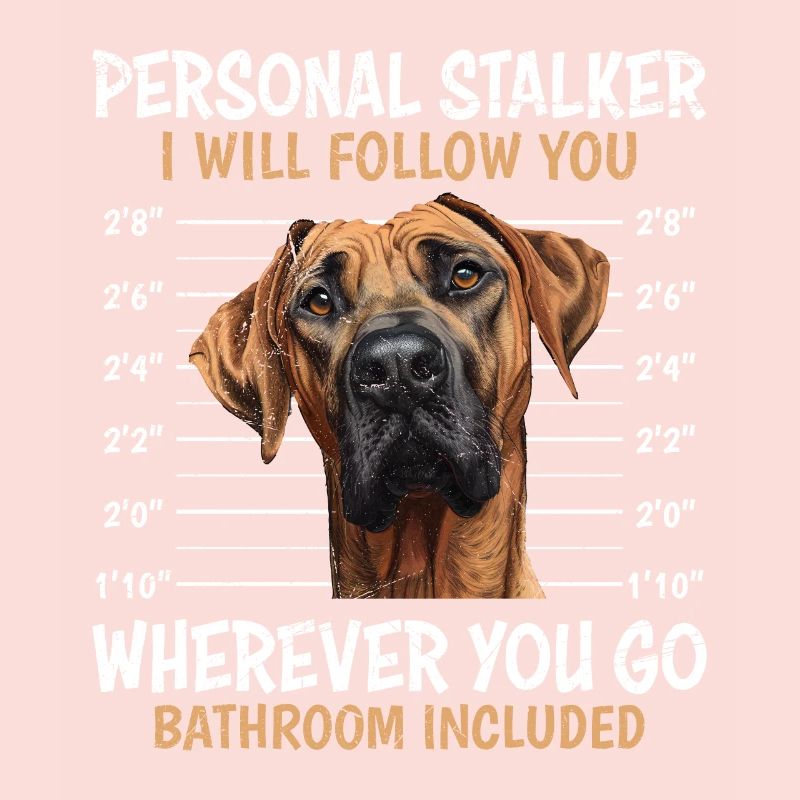Rhodesian Ridgeback PERSONAL STALKER Drôle