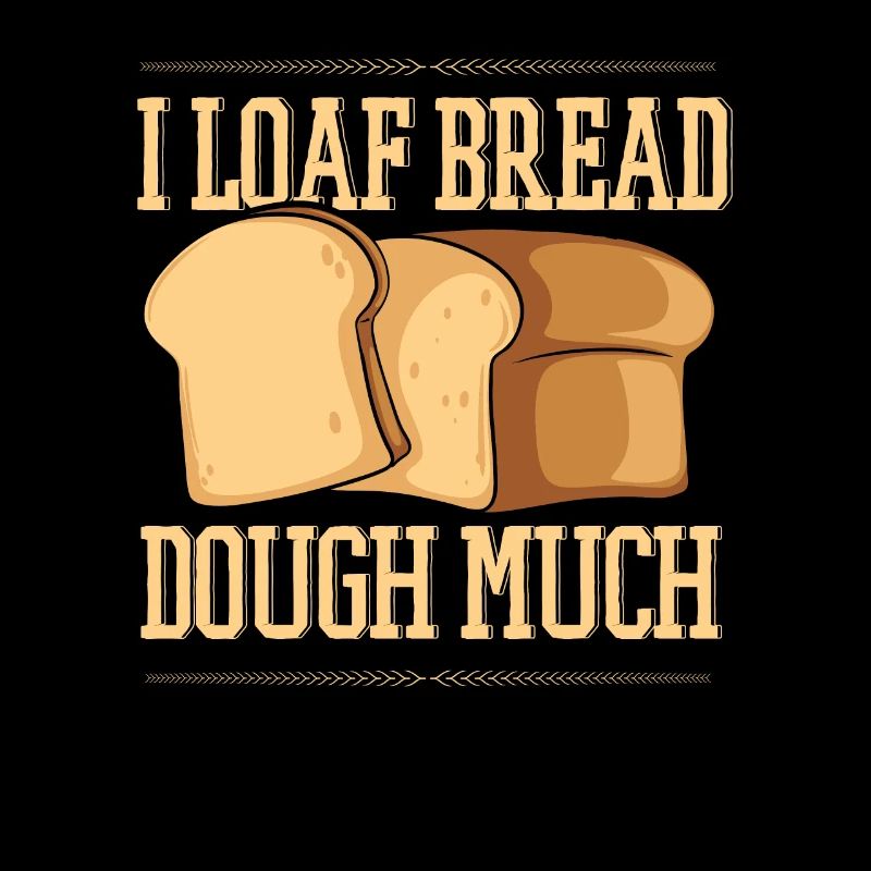 I Loaf Bread Dough Much Bread Dough Bread Maker