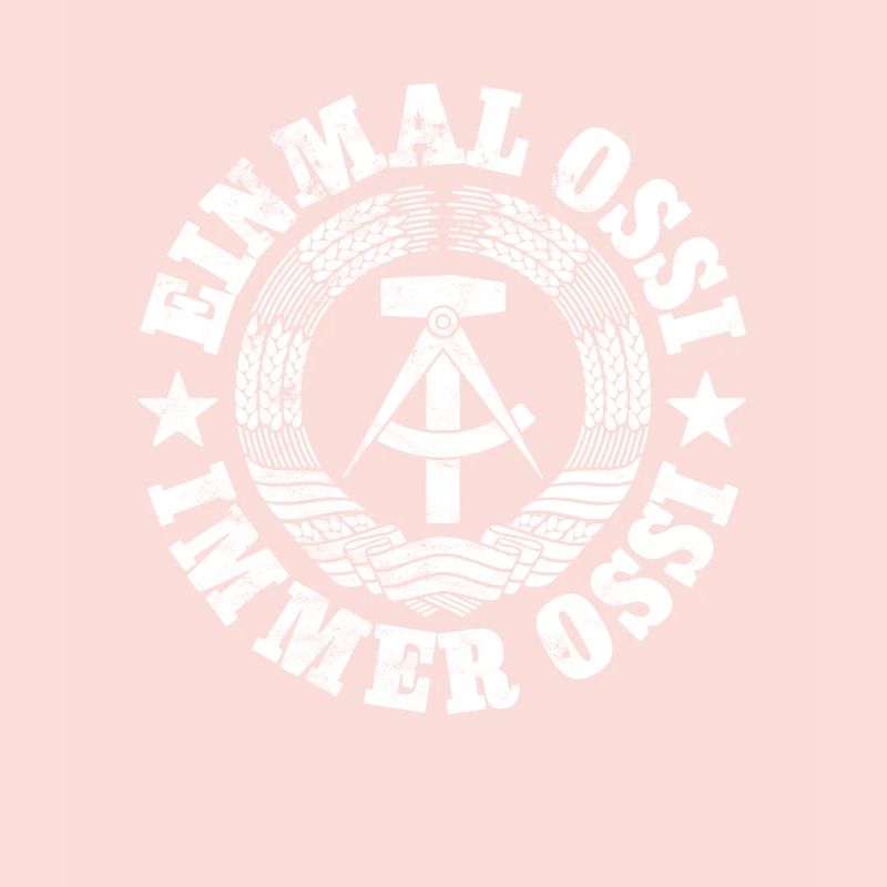 DDR Wappen, Einmal Ossi, Immer Ossi, Spruch