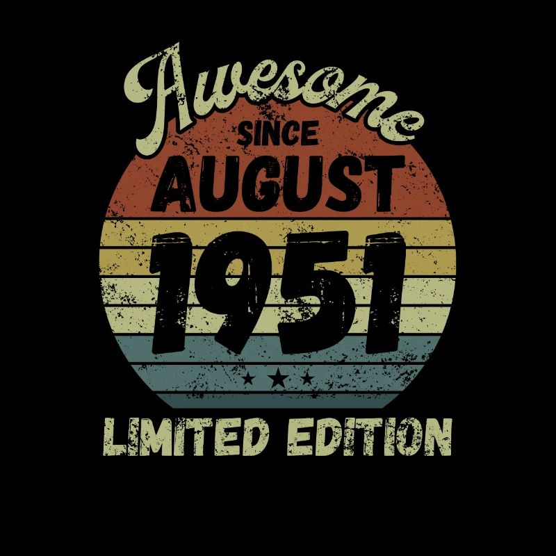 Awesome since August 1951 - Birthday