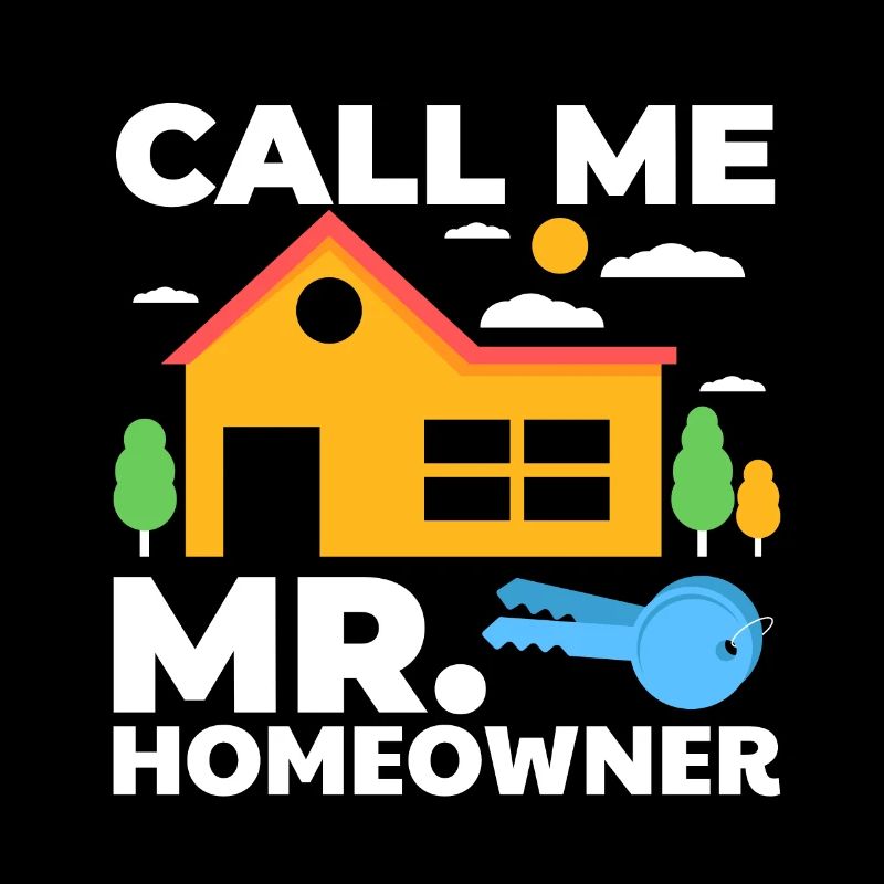 Call Me Mr. Homeowner