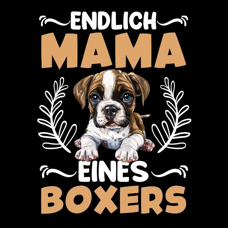 Hundemama ENDLICH MAMA EINES BOXERS Deutscher