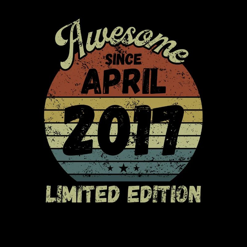 Awesome since April 2017 - Geburtstag