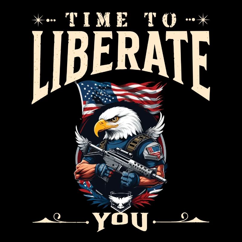 Time to Liberate Proud USA Eagle 4th July