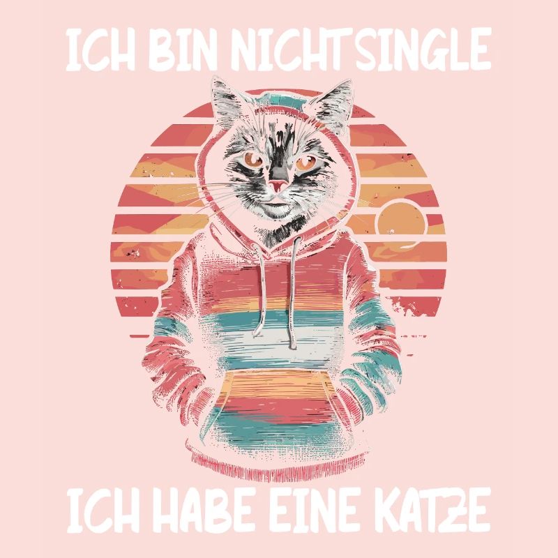 Ich bin nicht Single Ich habe eine Katze