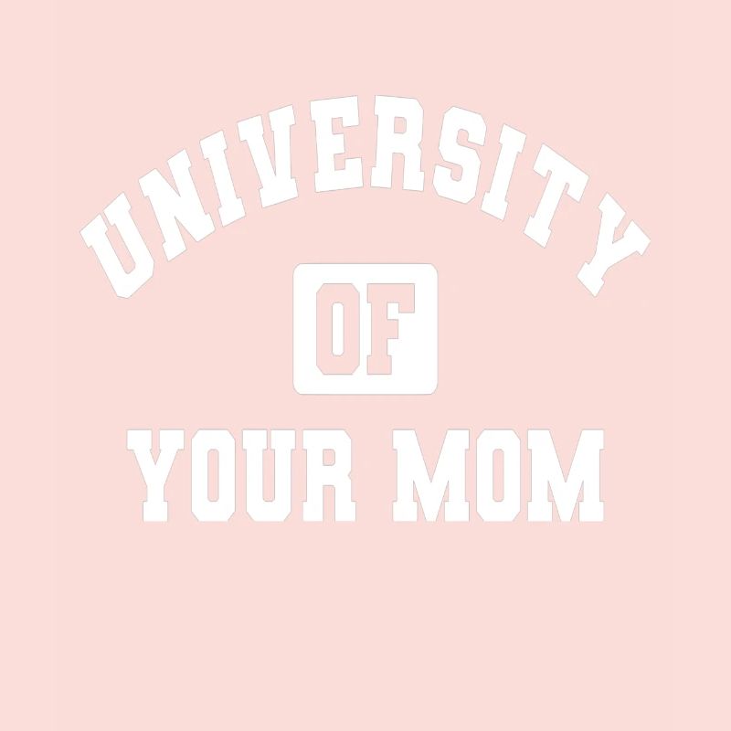 Université de votre mère