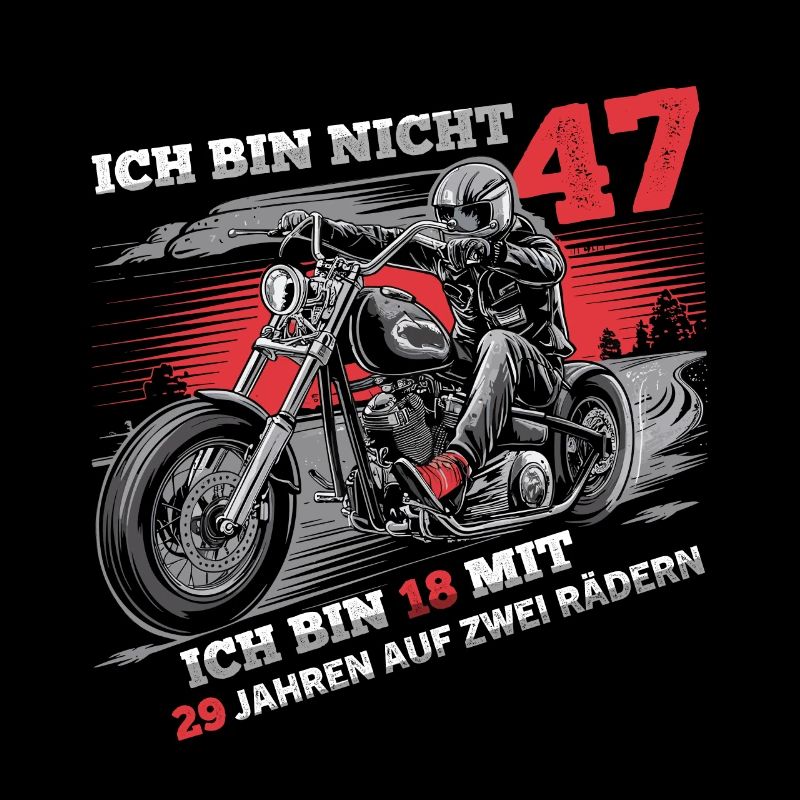 Ich bin nicht 47 Motorradfahrer Biker 47.