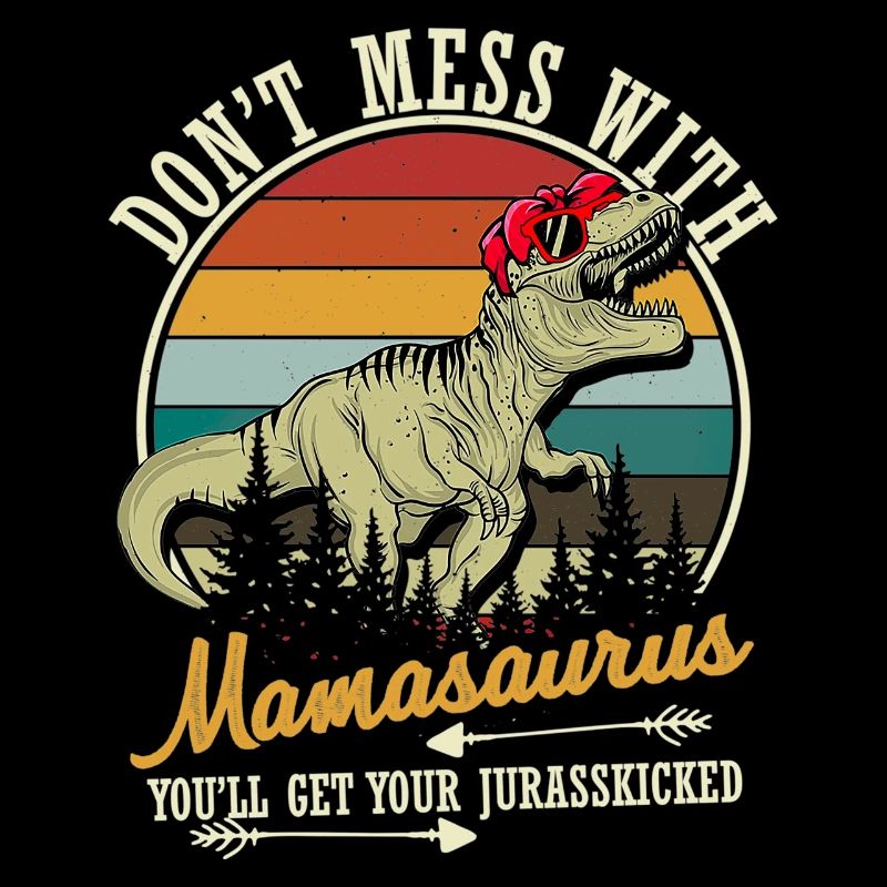 Legen Sie sich nicht mit Mamasaurus Vintage Muttertag an