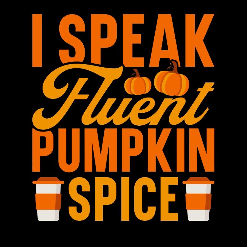 Pumpkin Spice Latte Fall Halloween Pumpkin Spice Spice