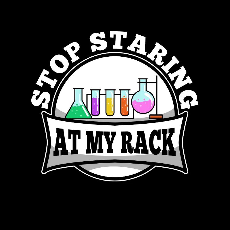 Stop Staring At My Rack