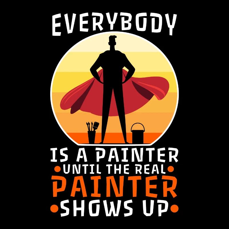 Everybody is a painter until the real painter