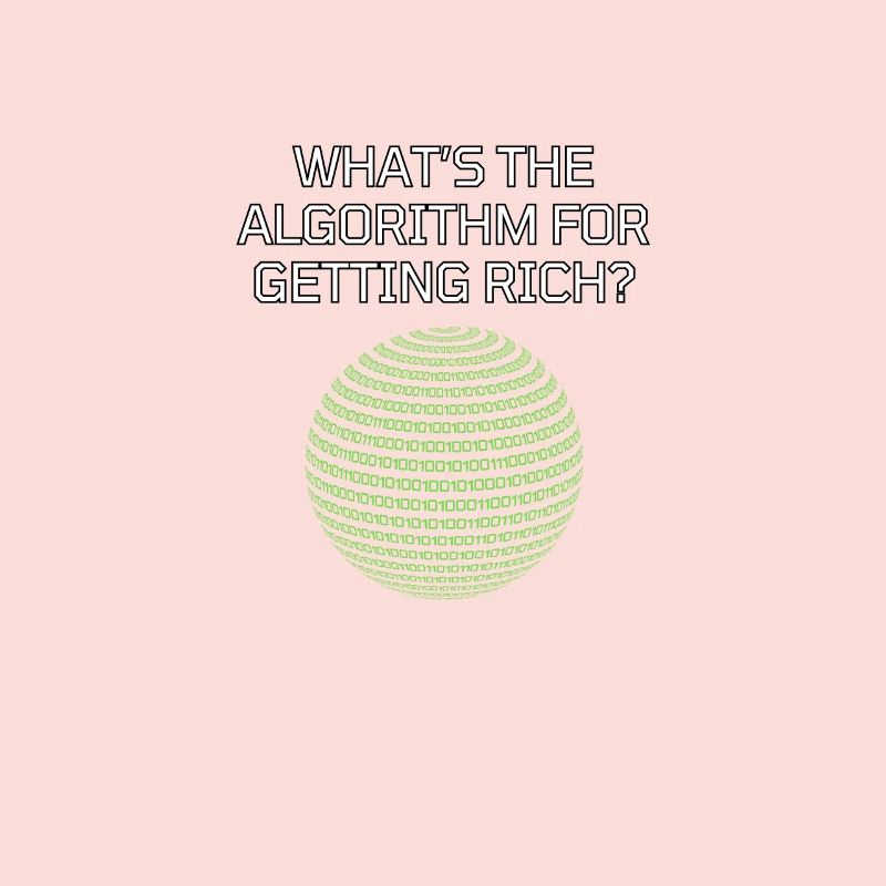 What's The Algorithm For Getting Rich? Funny