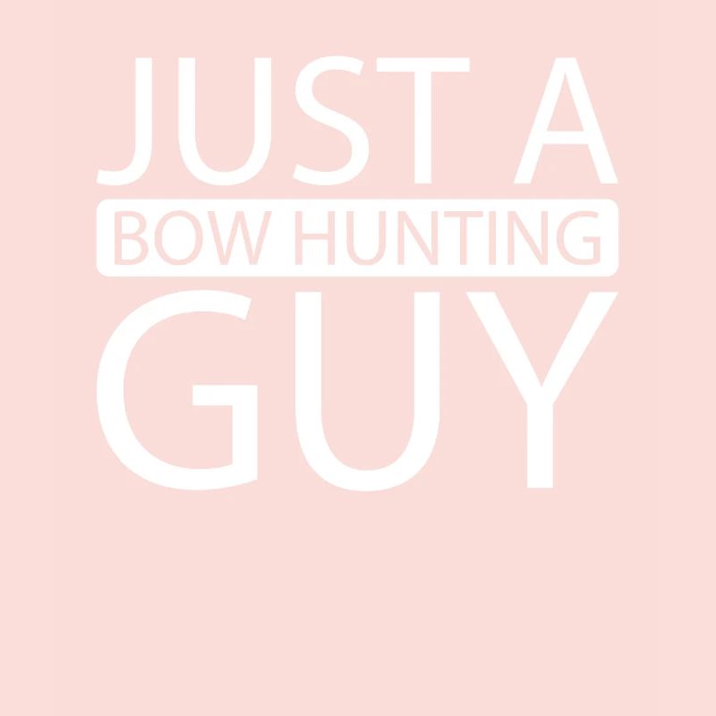 Bogenjagd Bogenjäger Just A Bow Hunting Guy