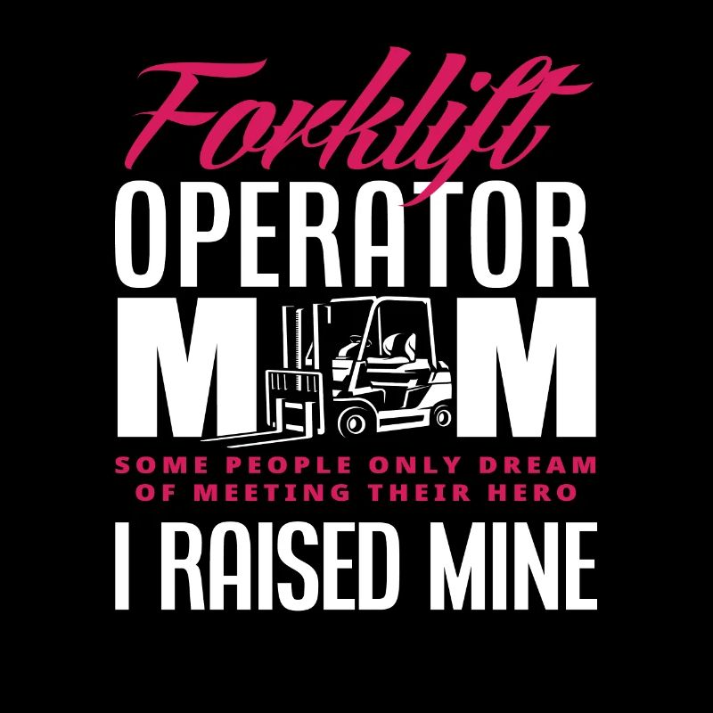 Forklift Driver Mama Held