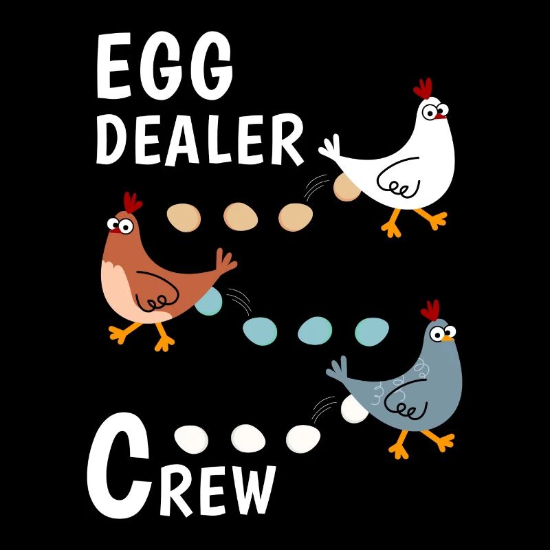 Egg Dealer Crew Chicken Chickens Eggs