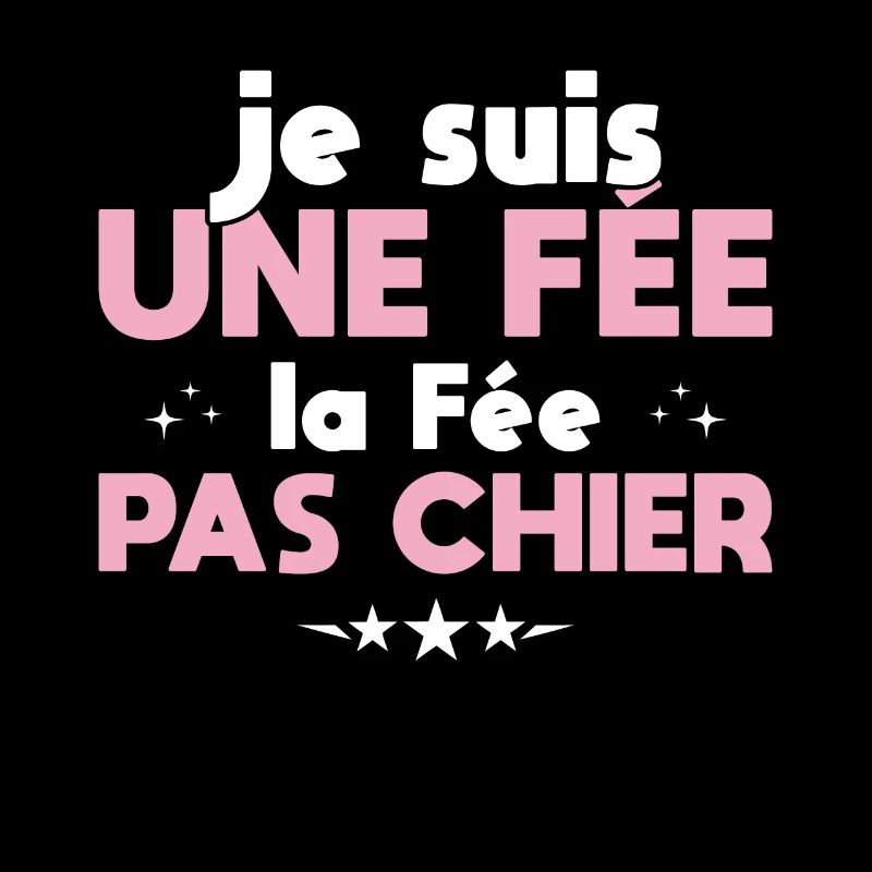 Je Suis Une Fée La Fée Pas Chier