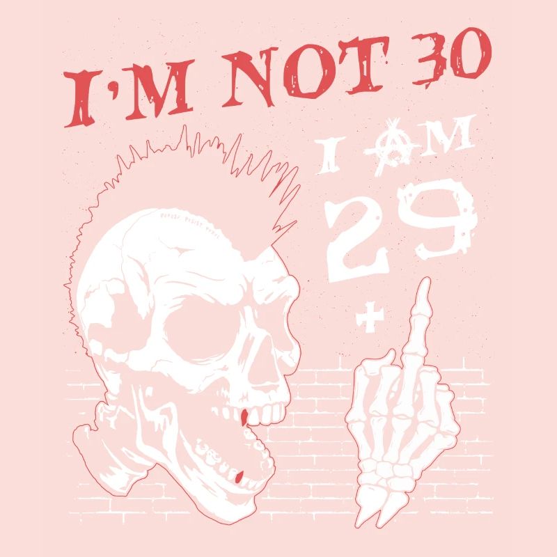 Ich bin 29 plus Mittelfinger - 30. Geburtstag