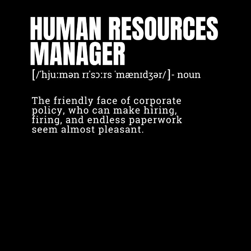 Funny Human Resources Manager Definition T-Shirts