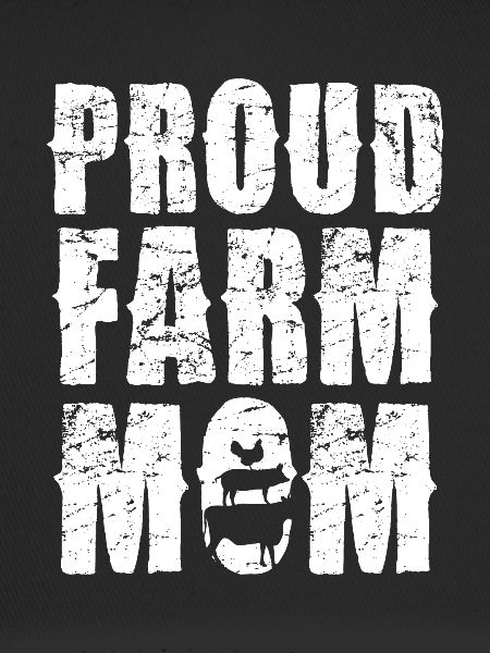 Proud Farm Mama Statement