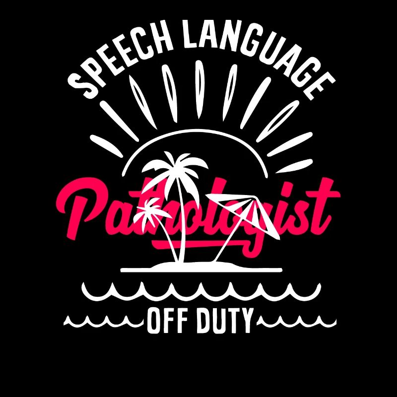 Speech therapist in off-duty mode paradise