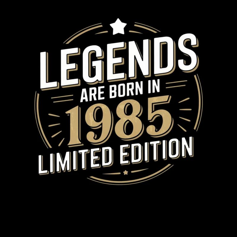 Legends Are Born In 1985 Edition Limitée
