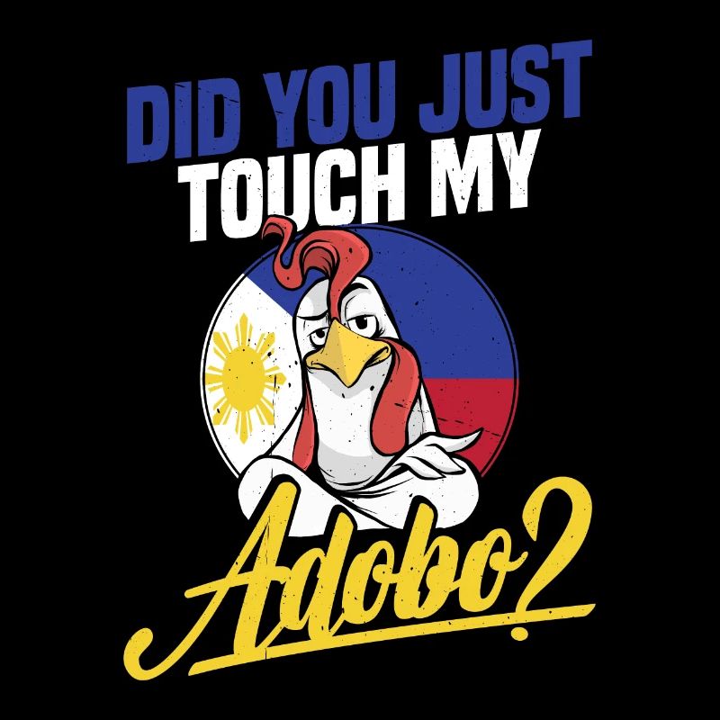 Touch my adobo and it will be the last