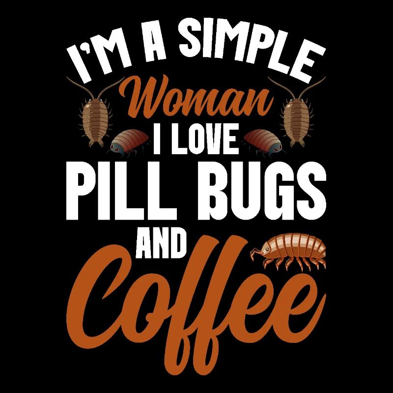 Entomologist Insect Rollie Pollie Pill bug