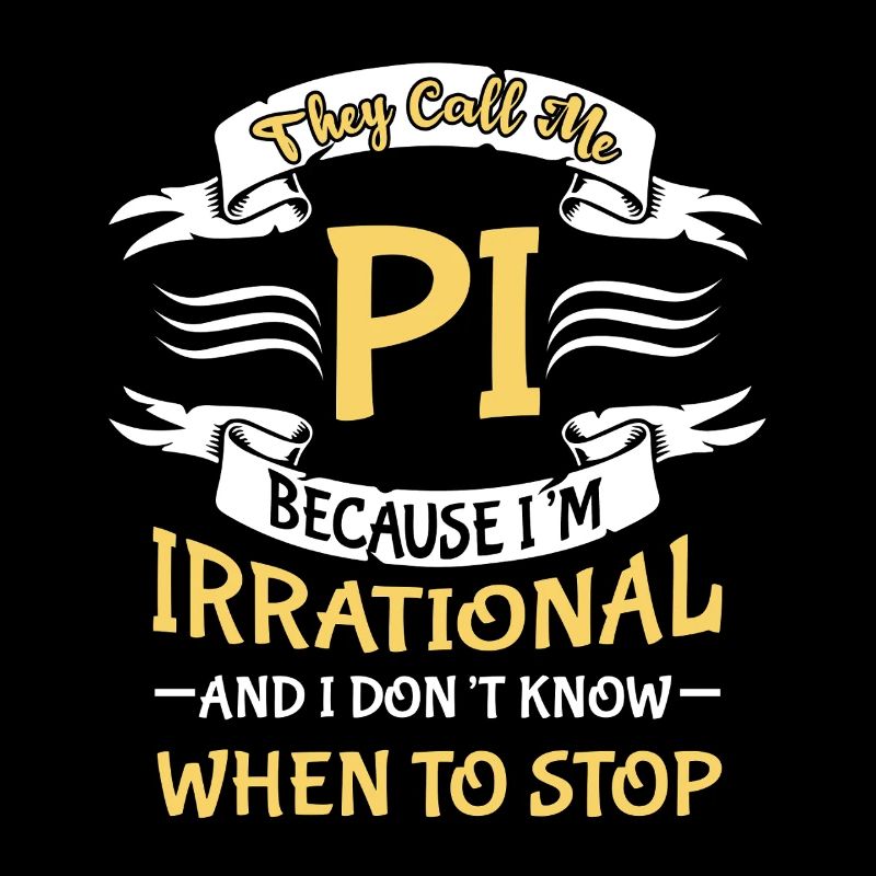 Ils m’appellent pi parce que je suis irrationnel pi jour