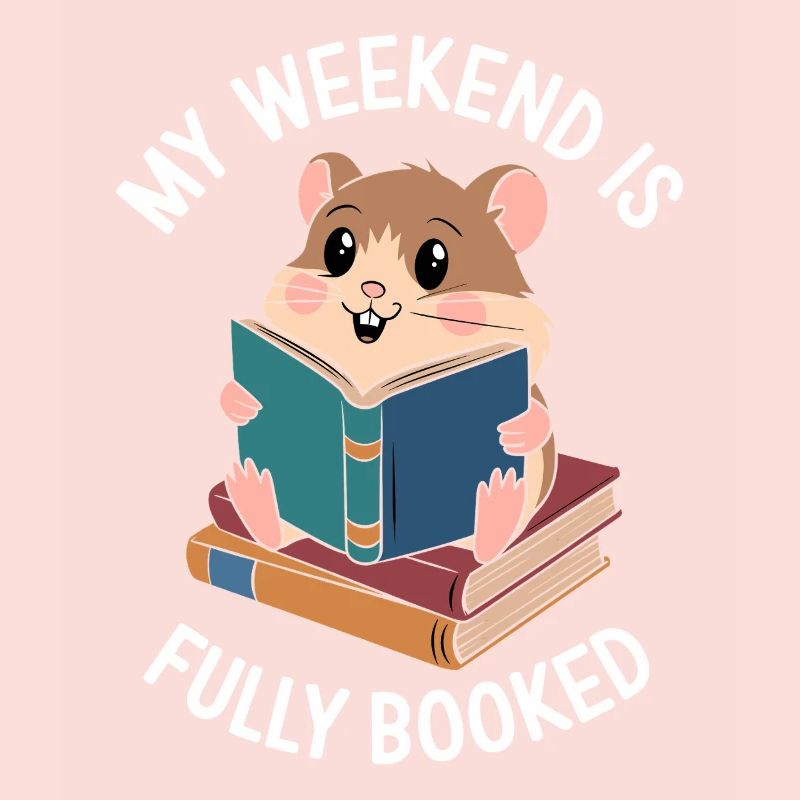 My weekend is fully booked Funny Hamster