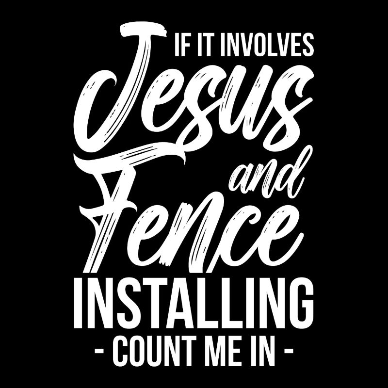 S’il s’agit de Jésus et de l’installation d’une clôture, comptez sur moi