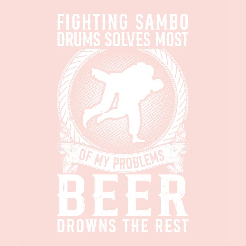 Sambo Wrestler Sambo fighter Funny Sambo Quotes