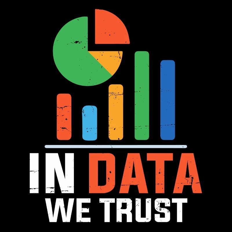 In Data We Trust Funny Statistician Spreadsheet