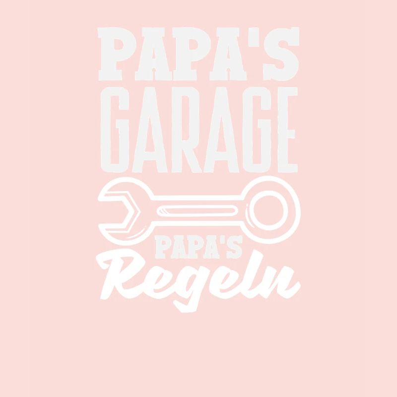 Papa's Garage Papa's Regeln Schrauber Geschenk